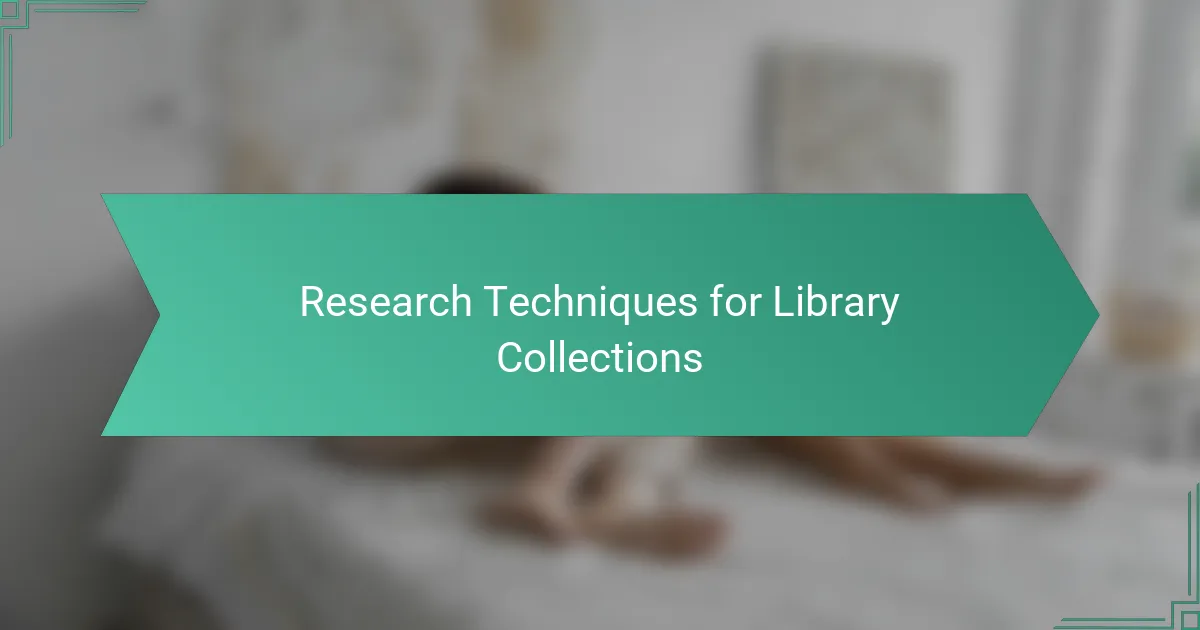 Research Techniques for Library Collections