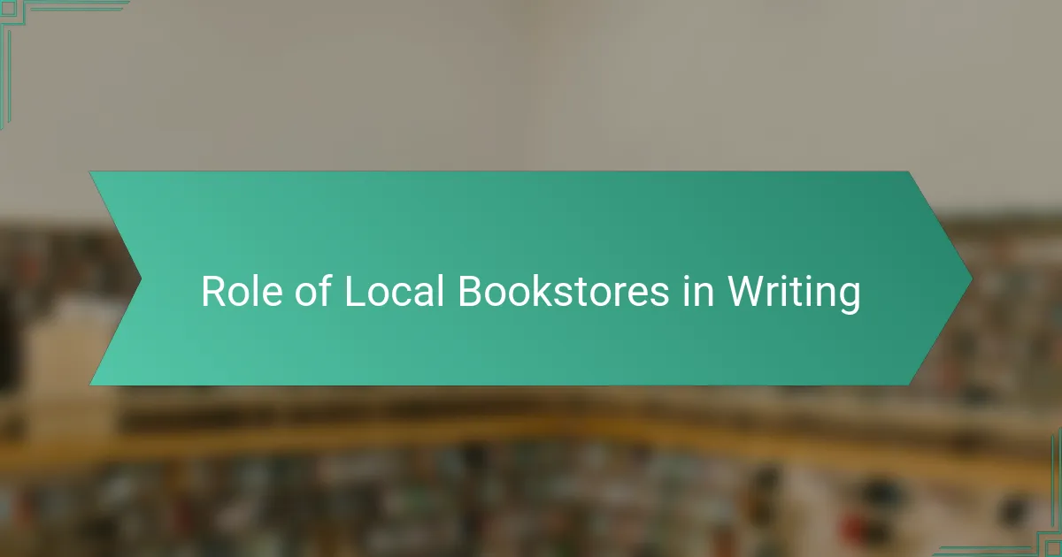 Role of Local Bookstores in Writing