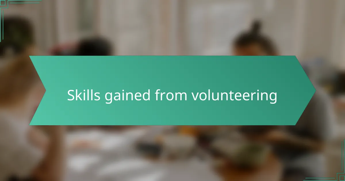 Skills gained from volunteering