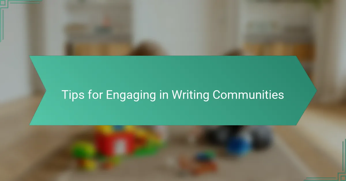 Tips for Engaging in Writing Communities