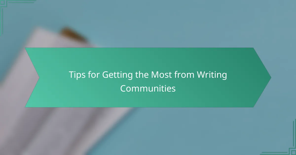 Tips for Getting the Most from Writing Communities