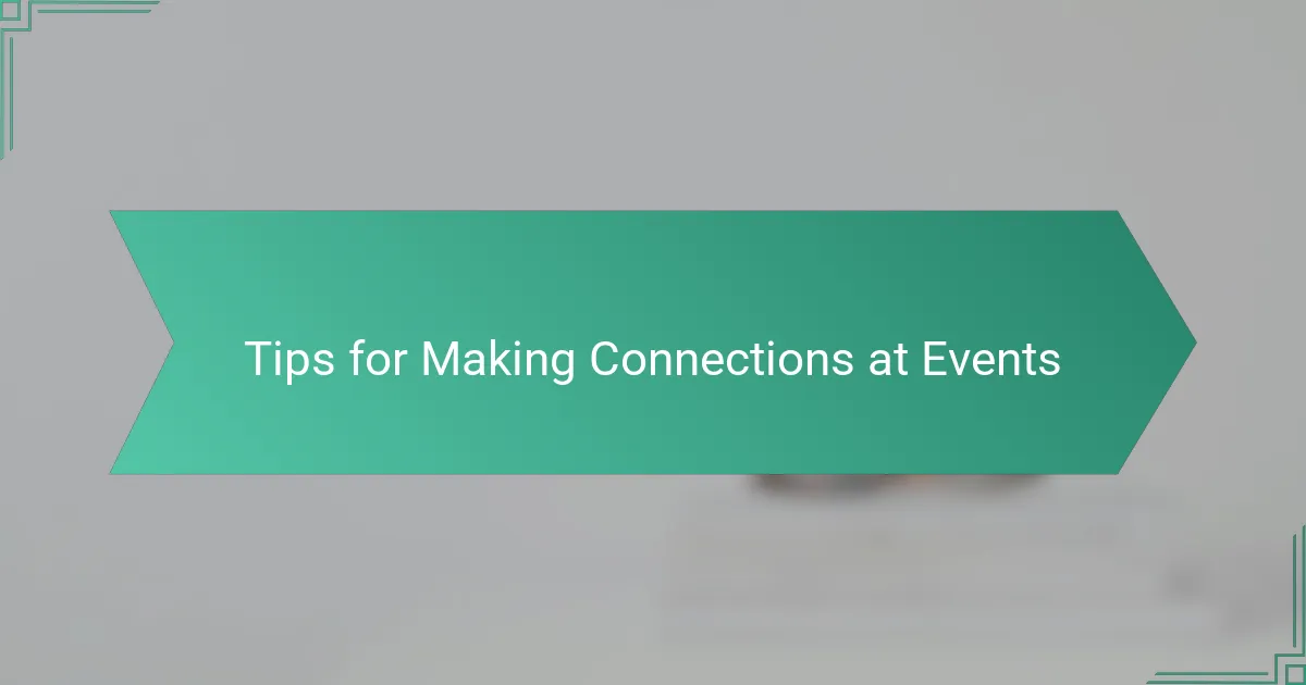 Tips for Making Connections at Events