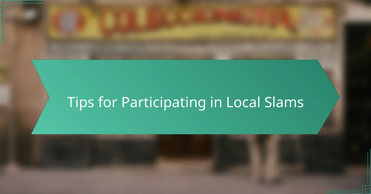 Tips for Participating in Local Slams