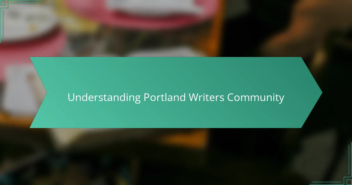Understanding Portland Writers Community