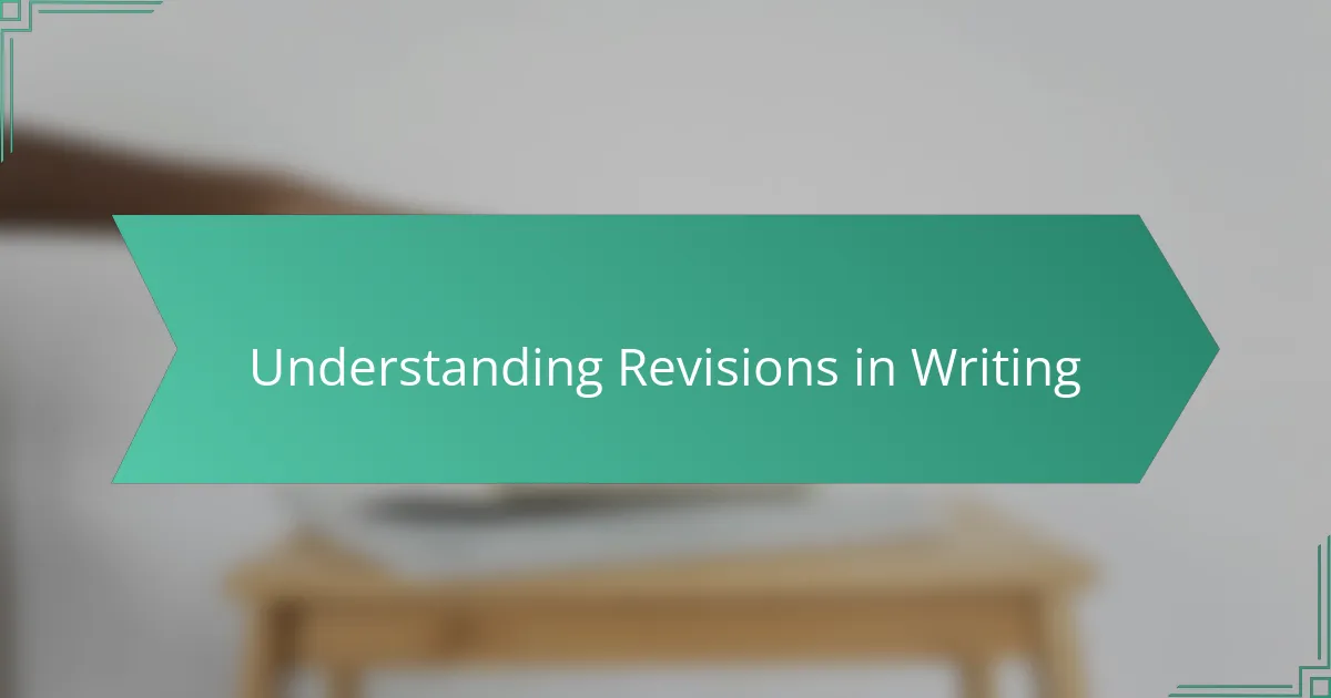 Understanding Revisions in Writing