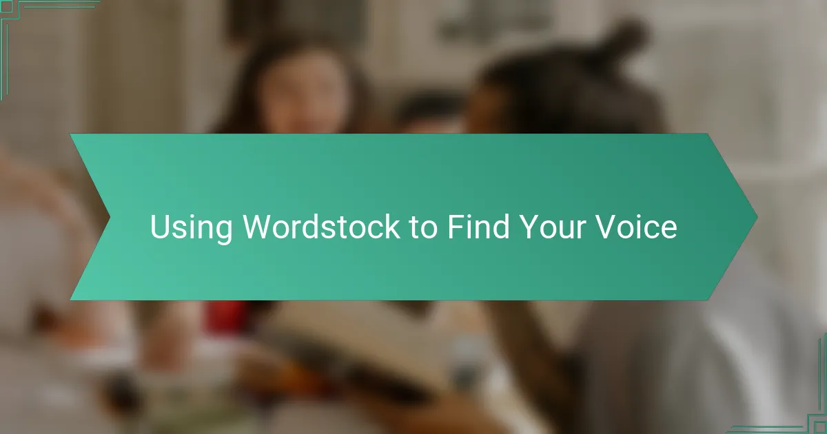 Using Wordstock to Find Your Voice
