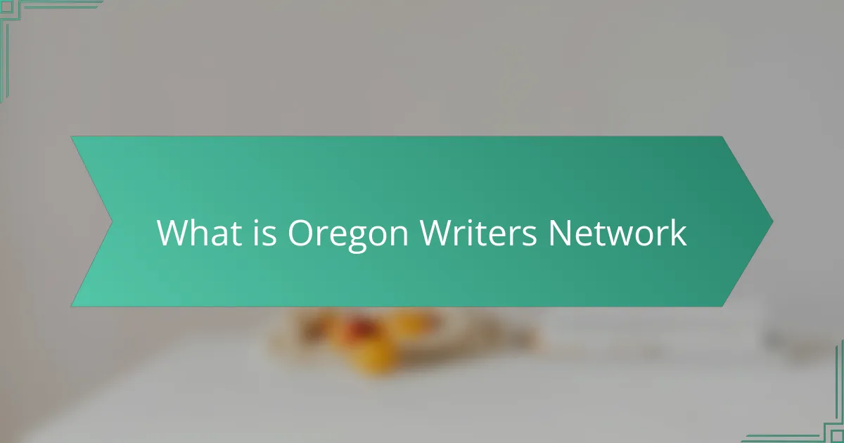 What is Oregon Writers Network